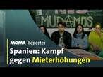 Spanien: Kampf gegen krasse Mieterhöhungen | ARD-Morgenmagazin