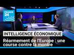 Réarmement de l'Europe : une course contre la montre • FRANCE 24