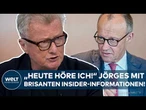 KANZLER-TAUSCH: „Heute höre ich!“ Jörges mit brisanten Insider-Informationen zu Merz!