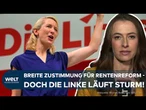 RENTEN-REFORMPLÄNE: Die Linke auf Konfrontation! Erste Zustimmung seitens CDU, CSU und SPD