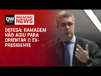 Defesa de Ramagem diz que ex-diretor-geral da Abin não agiu para orientar Bolsonaro | CNN 360º