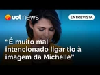 'É muito mal intencionado ligar tio à imagem da Michelle Bolsonaro', diz cientista política