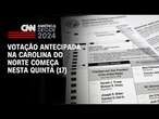 Votação antecipada na Carolina do Norte começa nesta quinta (17) | CNN NOVO DIA