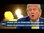 KRIEG GEGEN IRAN: Kommt es zum US-Schlag im Nahen Osten? Trump will binnen zwei Wochen entscheiden