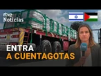 ISRAEL - GAZA: La ONU denuncia que la AYUDA HUMANITARIA que LLEGA es TOTALMENTE INSUFICIENTE | RTVE