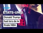 Trump hué à New York avant un match de la finale NBA • FRANCE 24