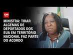 Ministra: Tirar algemas de deportados dos EUA em território nacional faz parte do acordo | LIVE CNN