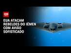 EUA atacam rebeldes do Iêmen com avião sofisticado | LIVE CNN