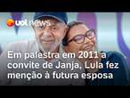 Lula fez menção à futura esposa em palestra em 2011 a convite de Janja | Podcast Janja