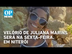 Juliana Marins: Veja como será velório da brasileira nesta sexta, em Niterói | O POVO NEWS