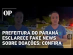 Doações para o Paraná: Prefeitura de cidade atingida por tornado publica comunicado oficial