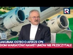 Jakubiak OSTRO o aferze CPK: Dom wariatów! Nawet umów nie przeczytali! | W Punkt