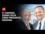 Entre eleições e tarifaço, PT empossa Edinho com possível presença de Lula | AGORA CNN