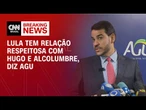 Lula tem relação respeitosa com Hugo e Alcolumbre, diz AGU | LIVE CNN