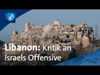 Libanon: Israels Armee rückt weiter vor – trotz internationaler Kritik