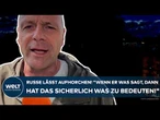 UKRAINE-KRIEG: Russe lässt aufhorchen! "Wenn er was sagt, dann hat das sicherlich was zu bedeuten!"
