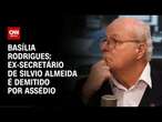 Basília Rodrigues: Ex-secretário de Silvio Almeida é demitido por assédio | LIVE CNN