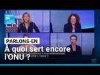 À quoi sert encore l'ONU ? Parlons-en avec Sylvie Bermann, Alexandra Novosseloff et Anne Corpet