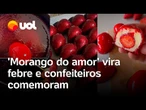Morango do amor: doce vira febre nas redes sociais e aumenta faturamento de confeiteiros; vídeo
