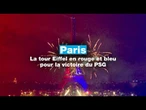 La tour Eiffel s'illumine aux couleurs du PSG pour célébrer sa victoire en Ligue des Champions