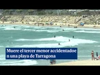 Muere el tercer menor accidentado en la playa de l'Arrabassada de Tarragona