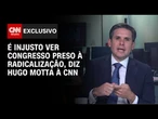 Hugo à CNN: É injusto ver Congresso preso à radicalização | LIVE CNN