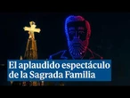 El aplaudido espectáculo de luces, música y drones en la Sagrada Familia de Barcelona ante el Papa