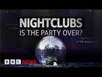 Why are so many nightclubs shutting in Britain? | BBC News