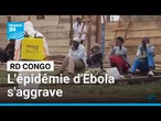 RD Congo : l'épidémie d'Ebola s'aggrave, plus de 800 personnes infectées • FRANCE 24