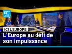 Une rentrée européenne périlleuse : l’Europe au défi de son impuissance • FRANCE 24