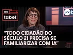 Especialista afirma que hoje em dia, todos precisam conhecer a IA