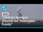 L'Iran menace d'ouvrir de "nouveaux fronts" malgré la trêve en vigueur • FRANCE 24