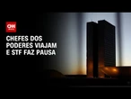Viagens ao exterior e recesso marcam semana morna dos Poderes em Brasília | CNN NOVO DIA