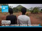 Kenya : le lent combat contre l'excision • FRANCE 24