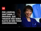 Análise: Primeira-ministra mulher do Japão não seria eleita se não fosse conversadora | PRIME TIME