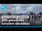 Élections en Tanzanie : 800 personnes seraient décédées et des corps resteraient introuvables