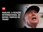 Análise: China condena intimidação de Trump contra o Brasil | WW