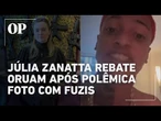 Júlia Zanatta rebate Oruam após polêmica foto com fuzis