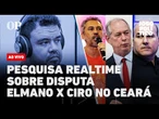 O que a pesquisa RealTime indica para a disputa de Elmano contra Ciro ou RC no Ceará | Jogo Político