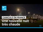 France : une nouvelle nuit très chaude, après une journée caniculaire • FRANCE 24