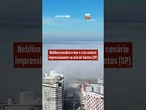 Neblina encobre o mar e cria cenário impressionante na orla de Santos (SP)
