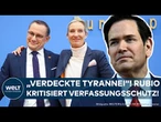 AFD GESICHERT RECHTSEXTREM: Jetzt mischt sich die USA ein! Außenminister Rubio spricht von Tyrannei