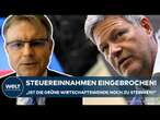 ROBERT HABECK: Steuereinnahmen eingebrochen! Ist die grüne Wirtschaftswende noch zu stemmen?