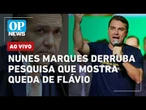 AO VIVO: Nunes Marques derruba pesquisa que mostra queda de Flávio; Eleições no Peru | OP NEWS
