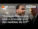Eduardo Bolsonaro será alvo do STF porque age como protagonista na obstrução da Justiça | Análise