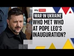 Has the Pope's inauguration helped Zelenskyy? Michael Clarke explains