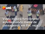 Vídeo mostra funcionário arremessando malas de passageiros em BH; veja