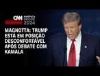 Magnotta: Trump está em posição desconfortável após debate com Kamala | CNN 360°