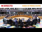EN DIRECTO | RUEDA de PRENSA del CONSEJO ECONÓMICO y FINANCIERO de la UE |RTVE Noticias