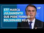 STF marca julgamento de Bolsonaro e aliados por tentativa de golpe para 25 de março